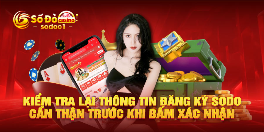 Kiểm tra lại thông tin đăng ký SODO cẩn thận trước khi bấm xác nhận