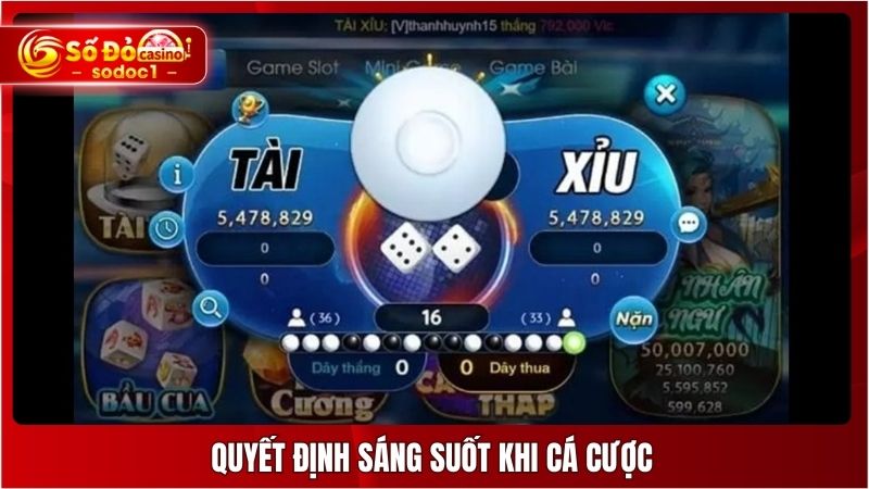 Quyết định sáng suốt khi cá cược