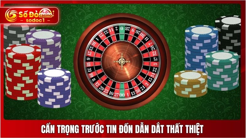 Cẩn trọng trước tin đồn dẫn dắt thất thiệt