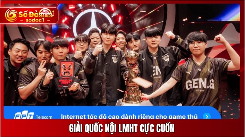 Giải quốc nội LMHT cực cuốn