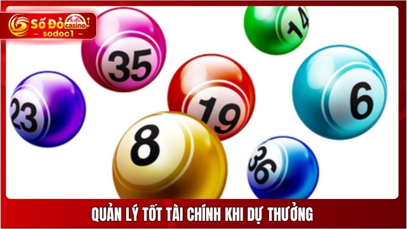 Quản lý tốt tài chính khi dự thưởng