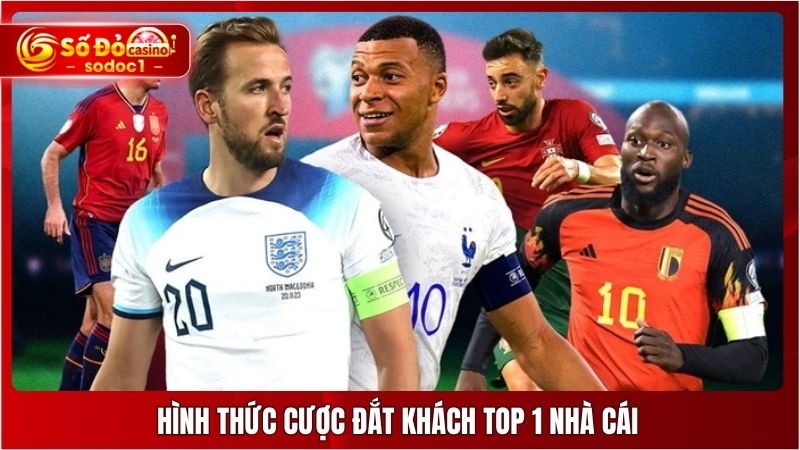 Hình thức cược đắt khách top 1 nhà cái