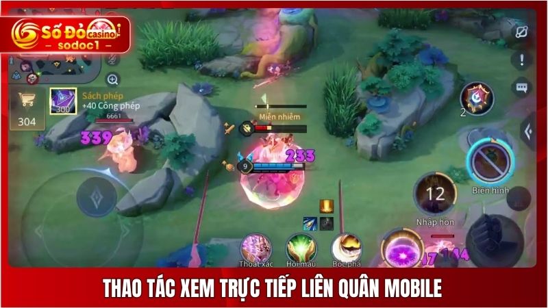 Thao tác xem trực tiếp Liên Quân Mobile